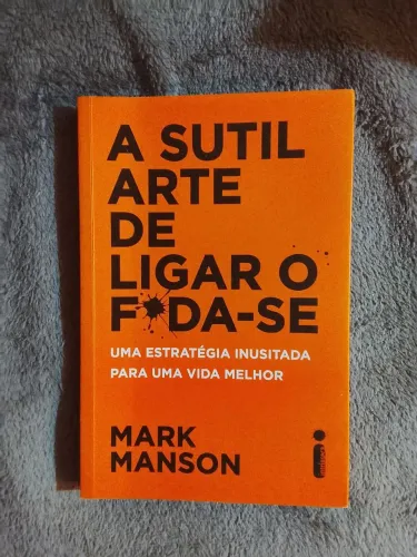 Livro a sutil arte de ligar o f*da-se