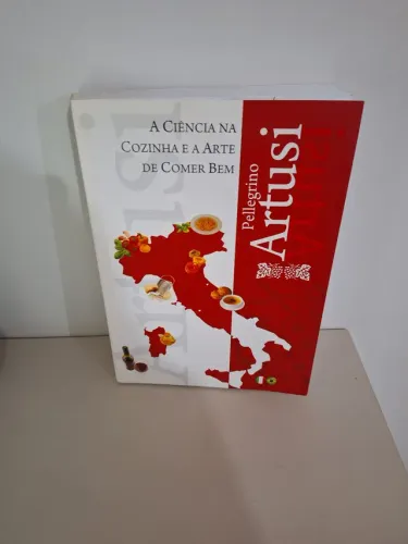 A ciencia na arte de comer bem Pellegrino Artusi