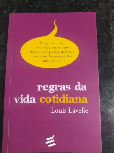 Regras para a vida cotidiana - Louis Lavelle