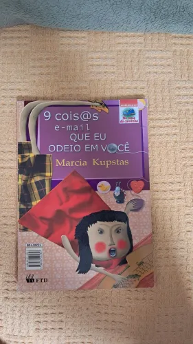 9 cois@s e-mail  que eu odeio em você - Márcia Kupstas