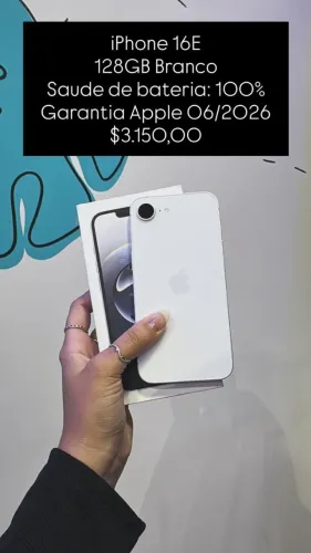 iPhone 16E / 128GB / Saúde de bateria: 100% / Garantia Apple 06/2026 / loja física $3.150