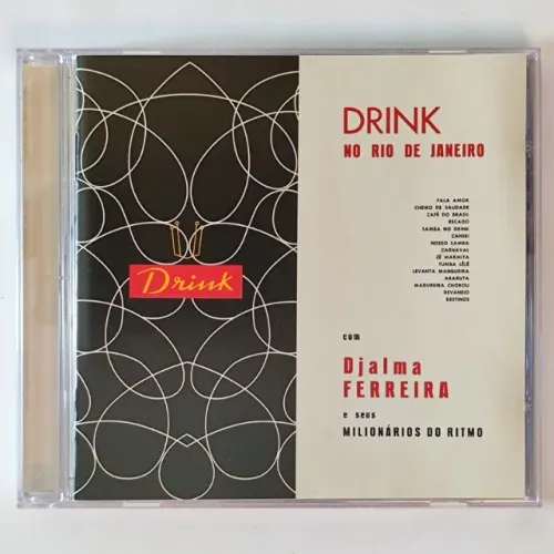 CD Djalma Ferreira e Seus Milionários do Ritmo - Drink No Rio De Janeiro