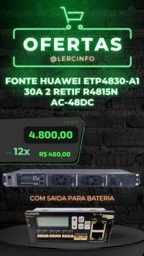 Fonte Retificadora Huawei ETP4830-A1 (30A)