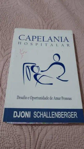 Livro Capelania Hospitalar - Djoni Schallenberger