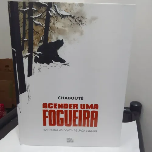 Acender Uma Fogueira Chaboute Editora Pipoca e Nanquim