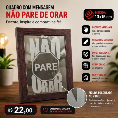 Porta retrato fosqueado com frase não pare de orar. Decorativo
