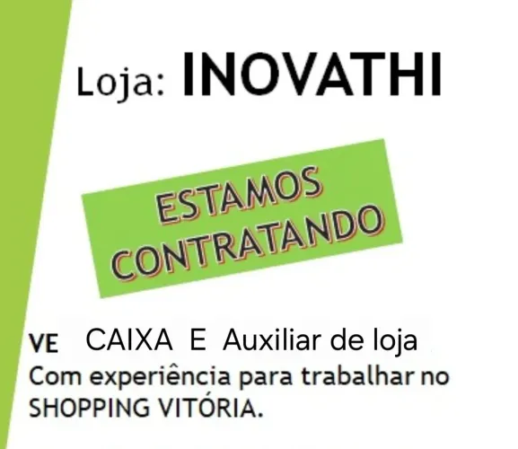 Contrata: CAIXA E AUXILIAR DE LOJA E ESTOQUE