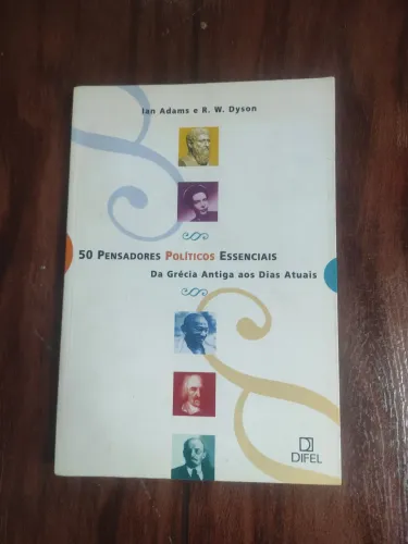 50 pensadores políticos Essenciais, Ian Adams e R. W. Dyson