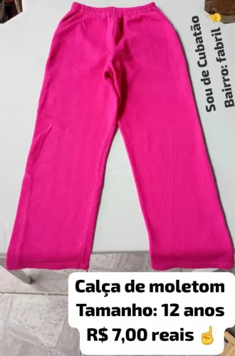 Vendo calças de moletom menina 7,00 reais cada tamanho: 12 anos- vendo somente via pix 