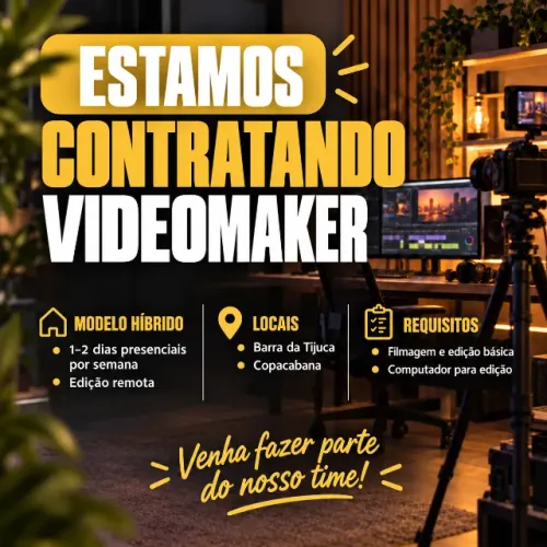 Vaga para Videomaker na Barra da Tijuca | Híbrido