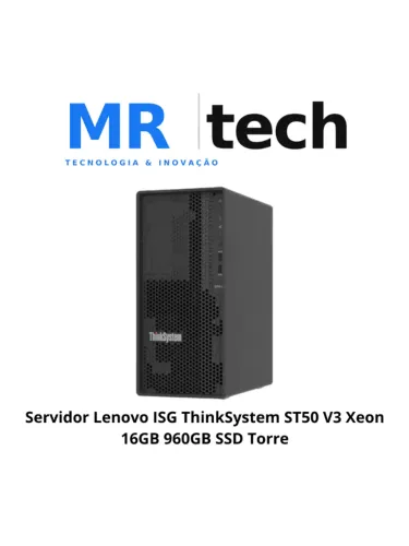 Servidor Lenovo ISG ThinkSystem ST50 V3 Xeon 16GB 960GB SSD