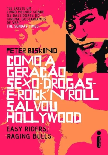 Como A Geracao Sexo, Drogas E Rock'n Roll Salvou Hollywood