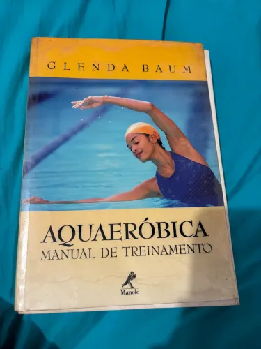 AQUAERÓBICA MANUAL DE TREINAMENTO - Fisioterapia