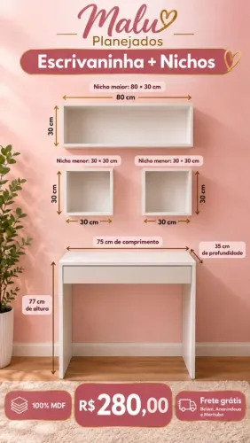 Promoção escrivaninha + nichos