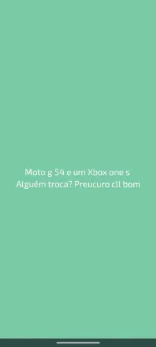 Troco moto g 54 ou Xbox one s preucuro cll bom