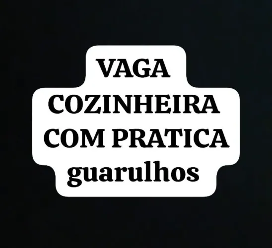 VAGA COZINHEIRA EM GUARULHOS