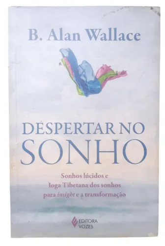 Livro Despertar No Sonho B. Alan Wallace Sonhos Lúcidos