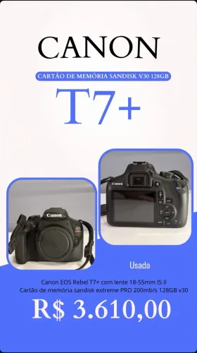 Canon EOS Rebel T7+ lente 18-55mm IS II  Cartão de memória sandisk extreme PRO 128GB 