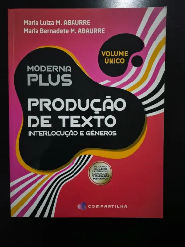 Livro Produção de Texto: Interlocução e Gêneros - Volume Único - Moderna Plus (BNCC)