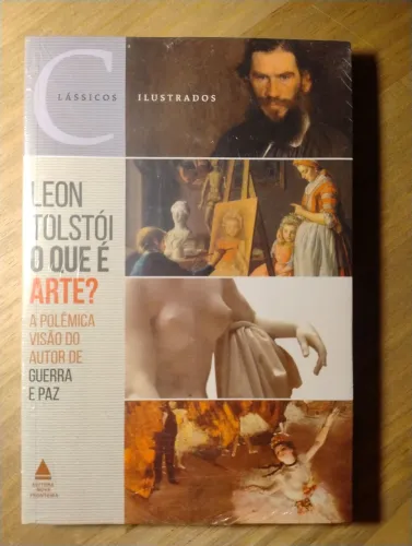 O Que é Arte? Leon Tolstói. Clássicos Ilustrados. Livro LACRADO!!