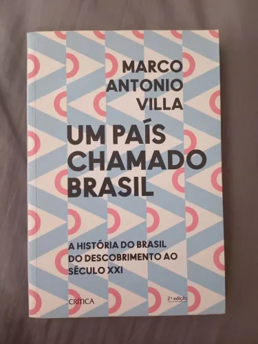 Um país chamado brasil- Marco Antônio villa