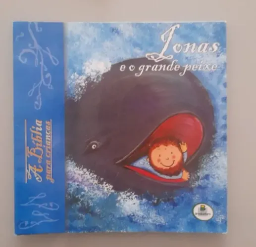 Bíblia para as crianças: Jonas e o grande peixe