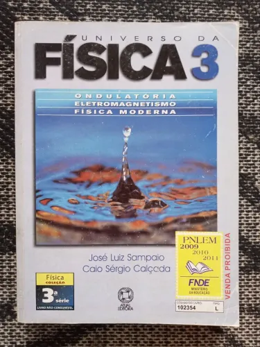 Livro de Física - 3o Ano - José Luiz Sampaio e Caio Sérgio Calçada