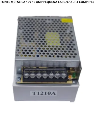 FONTE METÁLICA 12V 10 AMP PEQUENA SLIM
