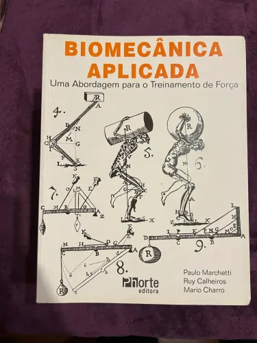 Biomecânica Aplicada - Paulo Marchetti/Ruy Calheiros/Mario Charro