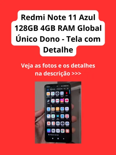 Redmi Note 11 Azul 128GB 4GB RAM Global Único Dono - Tela com Detalhe