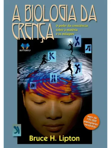A Biologia da Crença