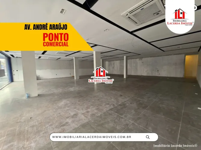Ponto Comercial na Av. Andre Araujo, 580m² privativo, vagas de garagem, LOCAÇÃO no ALeixo