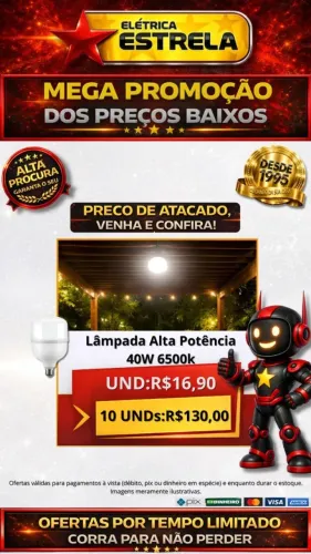 Lâmpada Alta Potência 40W 6500K - Promoção com Preço de Atacado