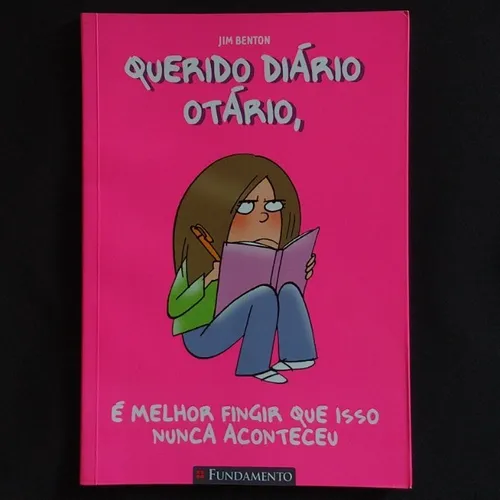 Querido Diário Otário - É Melhor Fingir Que Isso Nunca Aconteceu