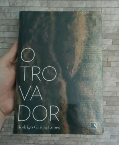 Livro O Trovador - Rodrigo Garcia Lopes - Novo e Lacrado