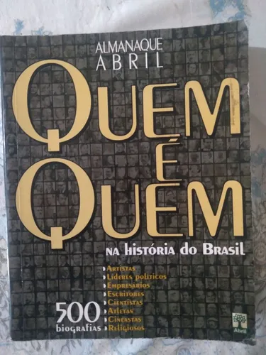 LIVRO ALMANAQUE ABRIL QUEM É QUEM NA HISTÓRIA DO BRASIL 2000