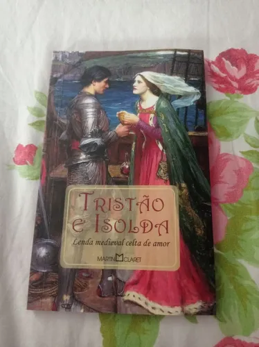 Tristão e Isolda - Lenda medieval celta de amor