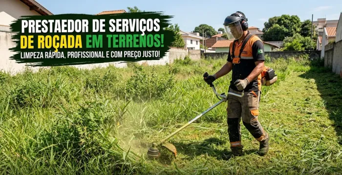 ? SERVIÇO DE ROÇADA E LIMPEZA DE TERRENOS
