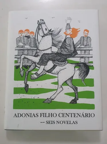 Livro Adonias Filho Centenário - Seis novelas