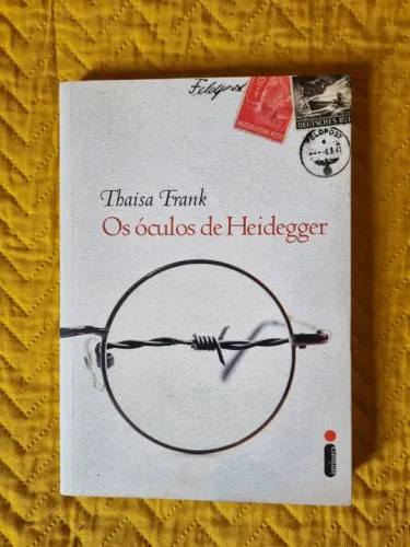 Livro Os óculos de Heidegger - Thaisa Frank