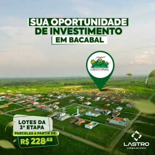 Chegou a sua vez de investir no futuro em Bacabal!