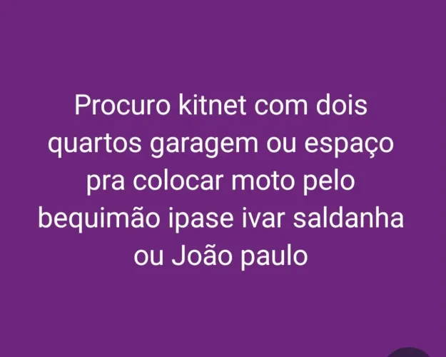 Estou à procura de uma casa ou kitnet quem tiver entre em contato *