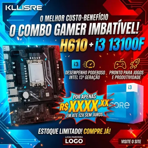Kit Upgrade Placa H610M + i3 13100f
