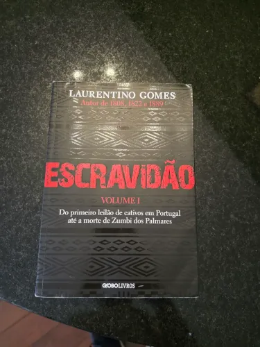 Escravidão 1, de Laurentino Gomes