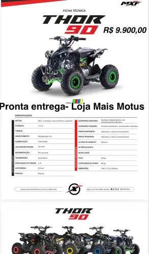 MXF Quadriciclos Thor 90 R$ 9.900,00 - Brave 150 R$ 18.900,00