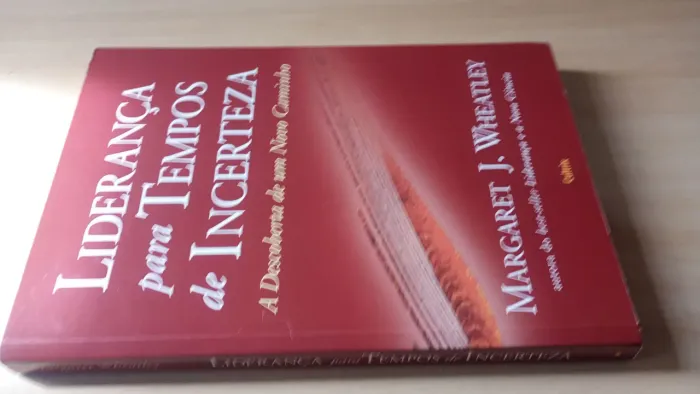 Liderança para tempos de incerteza - Margaret J. Wheatley