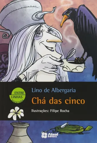 Chá das cinco por Lino de Albergaria. Ed. Atual