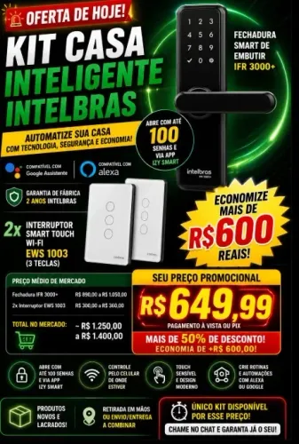 ? KIT CASA INTELIGENTE INTELBRAS (NOVO) - DE R$ 1.300 POR APENAS R$ 649,99! ?