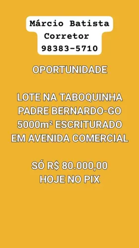 OPORTUNIDADE LOTE EM TABOQUINHA PADRE BERNARDO