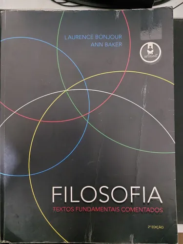 Filosofia: textos fundamentais comentados - Baker e Bonjour (2010)